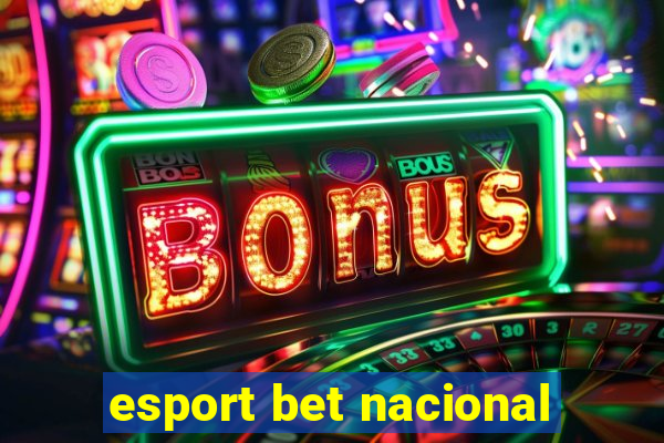 esport bet nacional